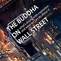The Buddha on Wall Street Podcast