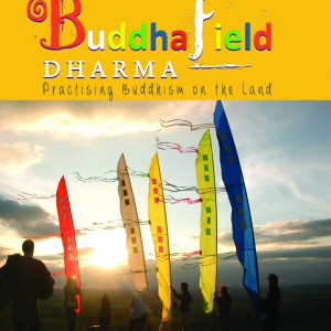 Cover image for 'Buddhafield Dharma: Practising Buddhism on the Land'