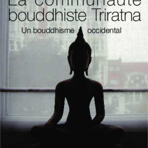 La Communauté bouddhiste Trirtana